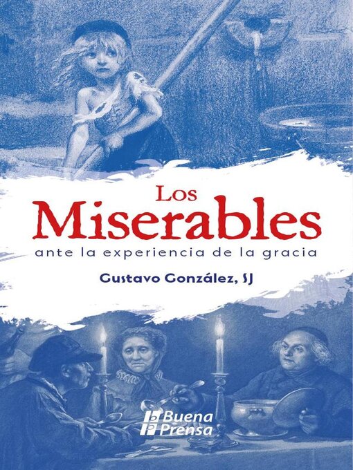 Title details for Los Miserables ante la experiencia de la gracia by Gustavo González, SJ - Available